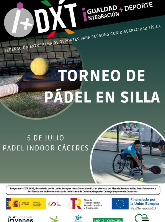 TORNEO DE P�DEL EN SILLA I DXT 2023 - Federaci�n Extreme�a de Deportes para personas con Discapacidad F�sica